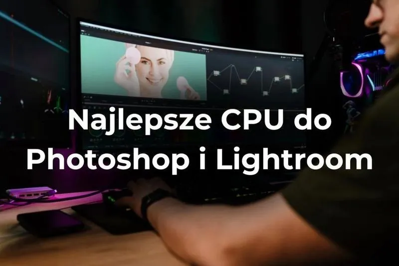 Jaki komputer do Photoshopa wybrać? Przewodnik dla kreatywnych
